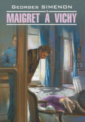 Мегрэ в Виши