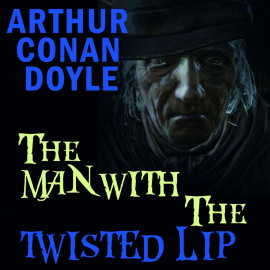 The Man with the Twisted Lip