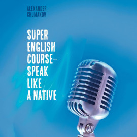 Super English Course – Speak like a native