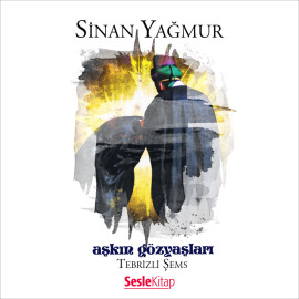 Aşkın Gözyaşları 1 Tebrizli Şems