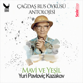 Çağdaş Rus Öyküleri Antolojisi 13 – Mavi ve Yeşil