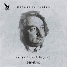 Dahiler ve Aşkları Yahya Kemal Beyatlı