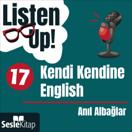 Listen Up! 17. Bölüm: Kendi Kendine English
