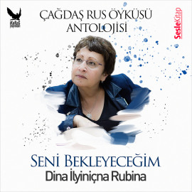 Çağdaş Rus Öyküleri Antolojisi 16 – Seni Bekleyeceğim