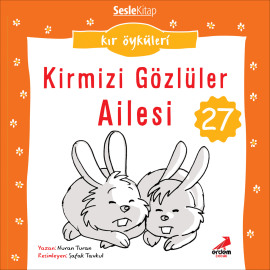 Kır Öyküleri – Kırmızı gözlüler ailesi