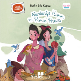 Karışık Kuruşuk Masallar 2 - Nardaniye Hanım ve Pamuk Prenses