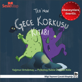 Teo Dizisi 3 (Ebeveynlere Özel) - Teo'nun Gece Korkusu Kitabı