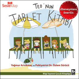 Teo Dizisi 6 (Ebeveynlere Özel) - Teo'nun Tablet Kitabı