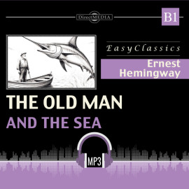 Старик и море. В1. The Old Man and the Sea. B1