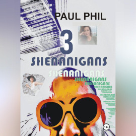 Shenanigans. Книга третья