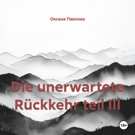 Die unerwartete Rückkehr teil III