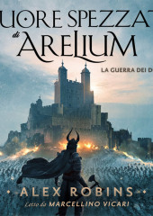 Il Cuore Spezzato Di Arelium