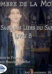 L'Ombre De La Mort (Les Liens Du Sang-Livre 8)