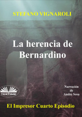 La Herencia De Bernardino