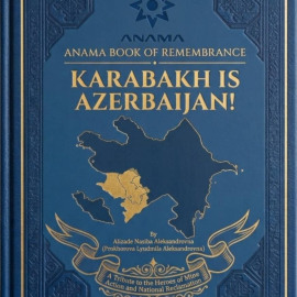 Anama book of remembrance: Karabakh is Azerbaijan